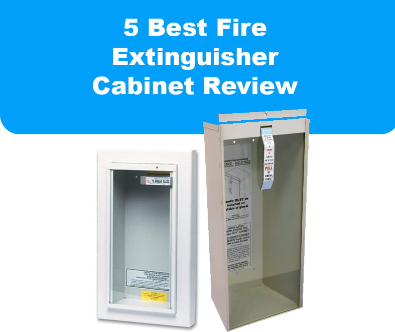 5 Best Fire Extinguisher Cabinet Review