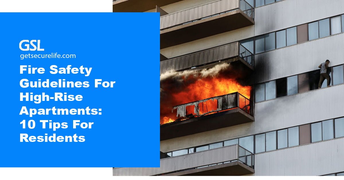 Fire Safety Guidelines For High-Rise Apartments: 10 Tips For Residents